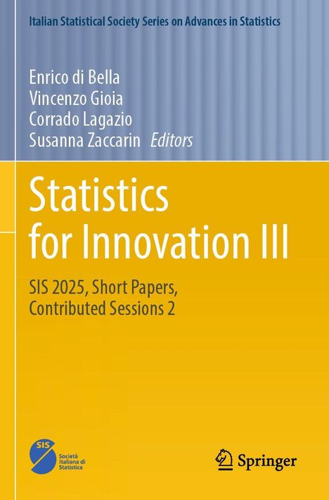 "Statistics for Innovation III", SIS 2025, Editoren: Enrico di Bella u.a. Gelb-Blaues Design, Springer- und SIS-Logo.