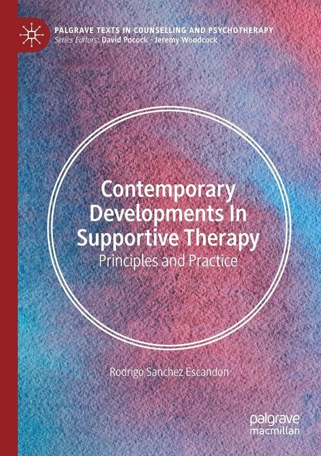Rodrigo Sanchez Escandon: Escandon, R: Contemporary Developments in Supportive Therapy, Buch