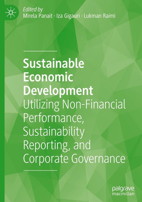 "Sustainable Economic Development: Utilizing Non-Financial Performance, Sustainability Reporting, and Corporate Governance."