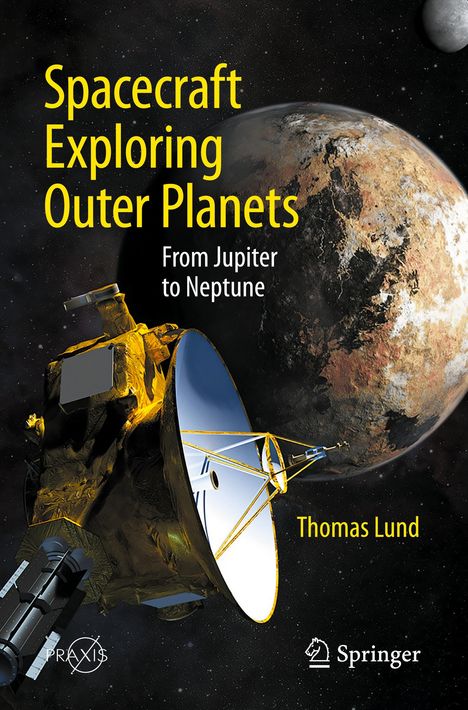 Thomas Lund: Spacecraft Exploring Outer Planets, Buch