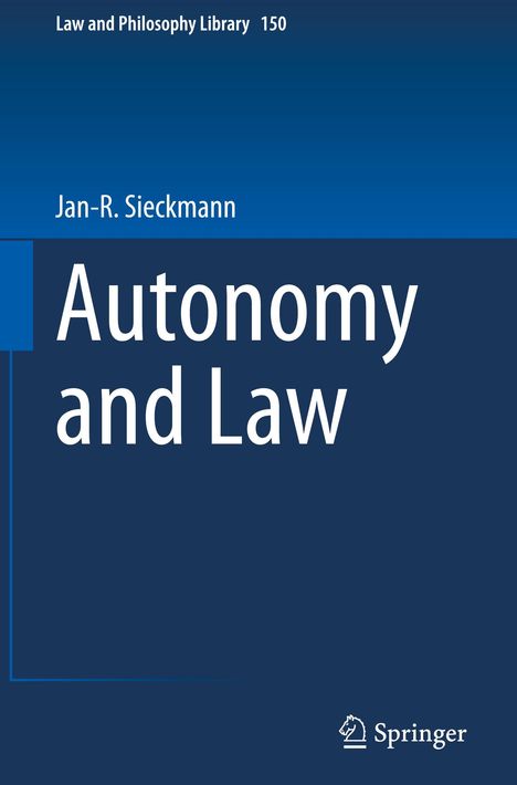 Jan-R. Sieckmann: Autonomy and Law, Buch