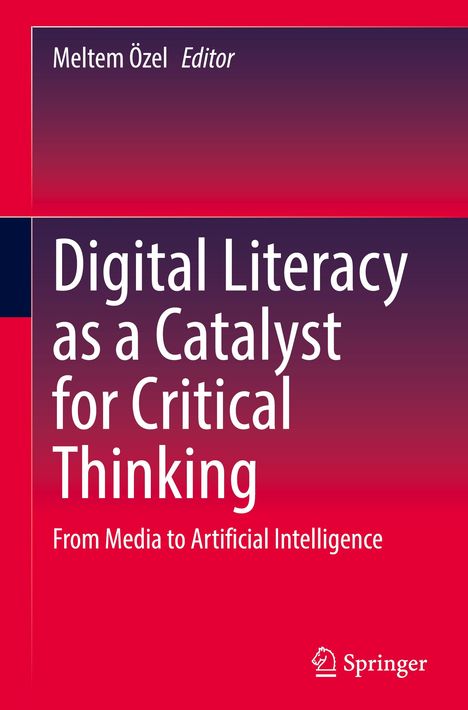 Digital Literacy as a Catalyst for Critical Thinking, Buch