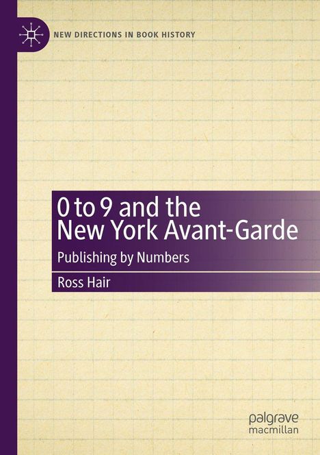 "0 to 9 and the New York Avant-Garde: Publishing by Numbers" von Ross Hair. Lila Streifen und kariertes Hintergrunddesign.
