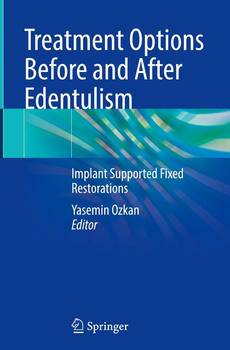 Treatment Options Before and After Edentulism, Buch