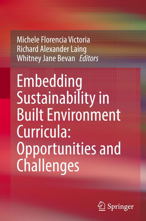 Embedding Sustainability in Built Environment Curricula: Opportunities and Challenges, Buch