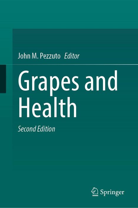 „John M. Pezzuto Editor, Grapes and Health, Second Edition“ auf grünem Hintergrund. Springer-Logo unten rechts.