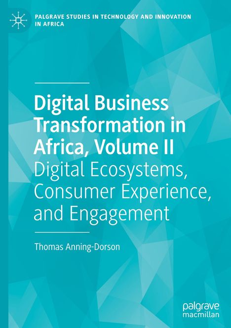 Thomas Anning-Dorson: Digital Business Transformation in Africa, Volume II, Buch