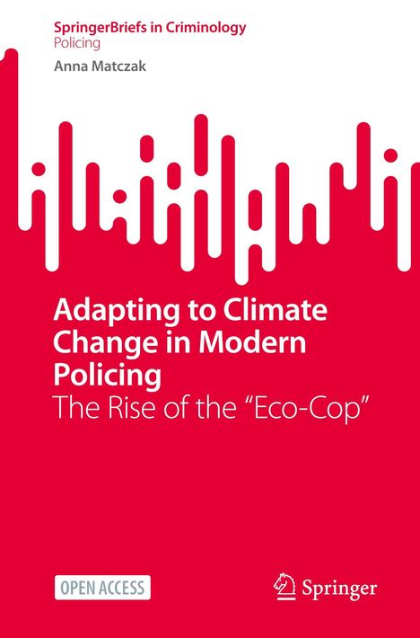Anna Matczak: Adapting to Climate Change in Modern Policing, Buch