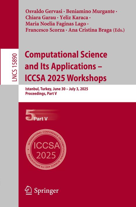Computational Science and Its Applications - ICCSA 2025 Workshops, Buch