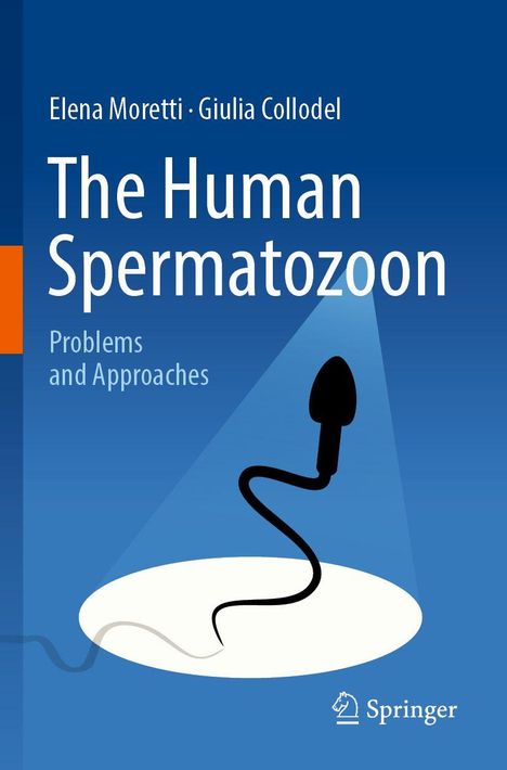 Text: "Elena Moretti · Giulia Collodel", "The Human Spermatozoon", "Problems and Approaches". Illustration: Ein Spermium im Licht.