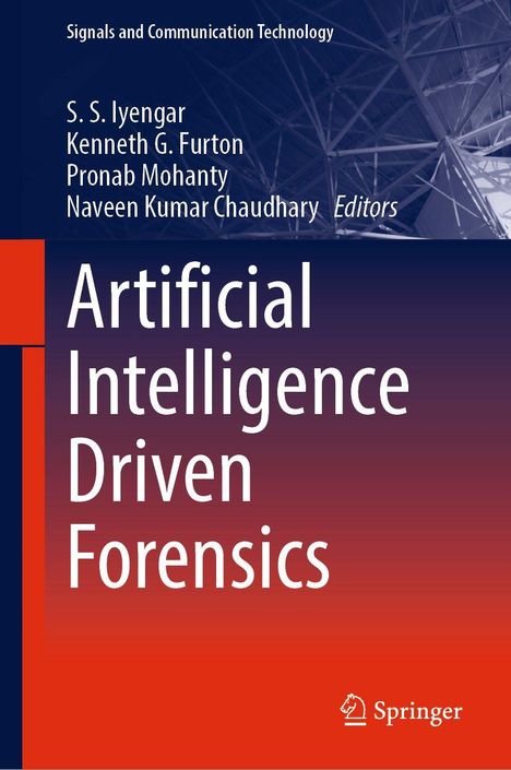 "Artificial Intelligence Driven Forensics" von S.S. Iyengar et al. Oben: "Signals and Communication Technology". Unten: Springer-Logo.