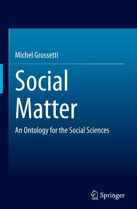 Michel Grossetti: Social Matter, Buch