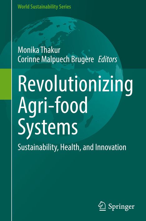Buchtitel: „Revolutionizing Agri-food Systems“. Grün-türkises Cover mit Weltkarte und Springer-Logo.