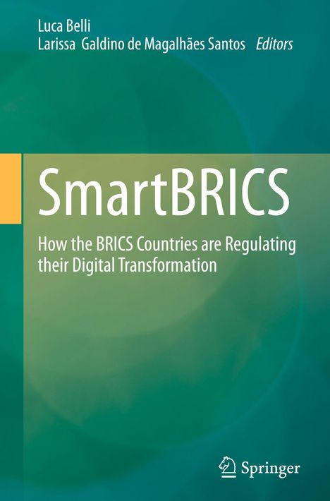 Oben: Luca Belli, Larissa Galdino de Magalhães Santos, Editors. Mittig: SmartBRICS. Unten: Springer-Logo. Hintergrund: grün.