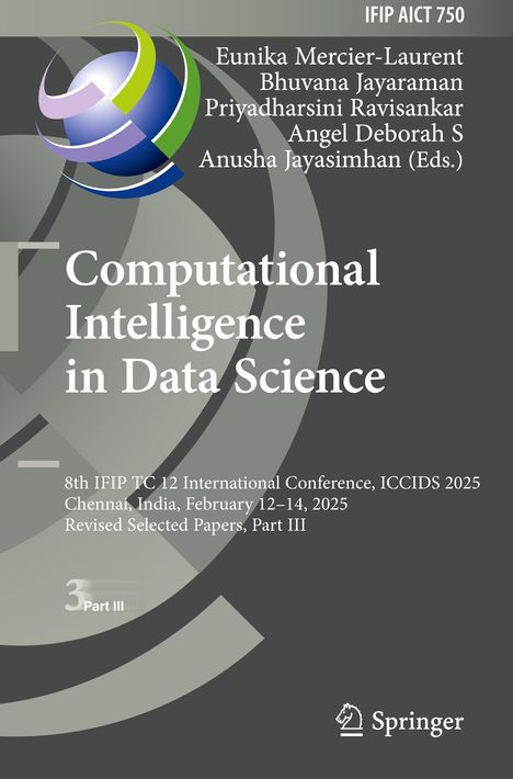 "Computational Intelligence in Data Science", 8th ICCIDS 2025, Chennai. Autoren: Eunika Mercier-Laurent et al. Springer-Logo.