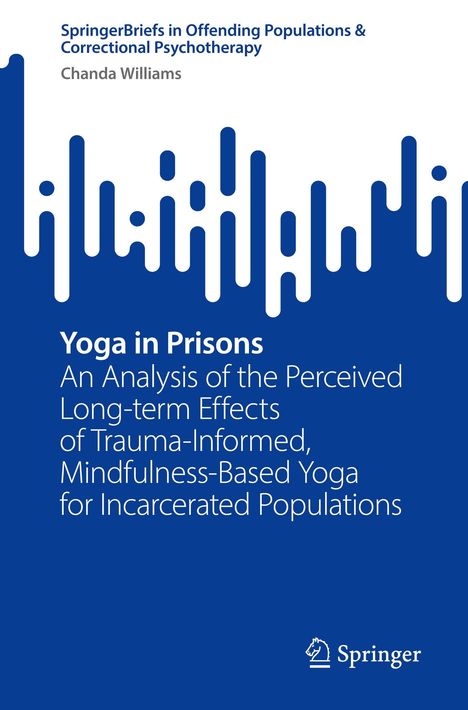 "Yoga in Prisons: An Analysis of the Perceived Long-term Effects of Trauma-Informed, Mindfulness-Based Yoga for Incarcerated Populations". Oben blau-weiße Gestaltungselemente, unten das Springer-Logo.