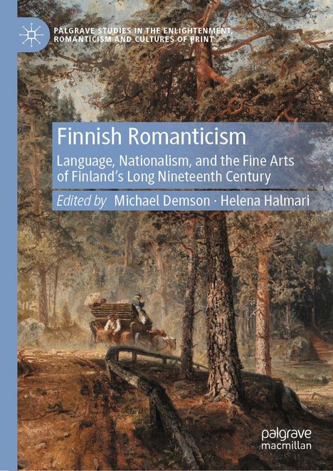 „Finnish Romanticism: Language, Nationalism, and the Fine Arts of Finland’s Long Nineteenth Century“, Gemälde mit Waldweg.