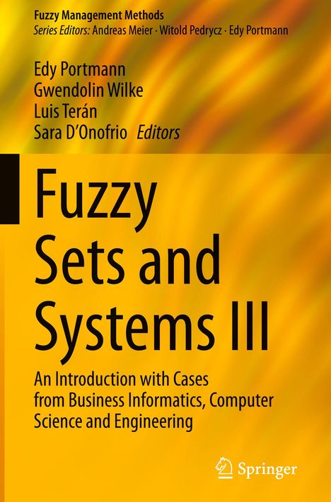 Titel: "Fuzzy Sets and Systems III". Autoren: Edy Portmann, Gwendolin Wilke, Luis Terán, Sara D’Onofrio. Gelber Hintergrund.