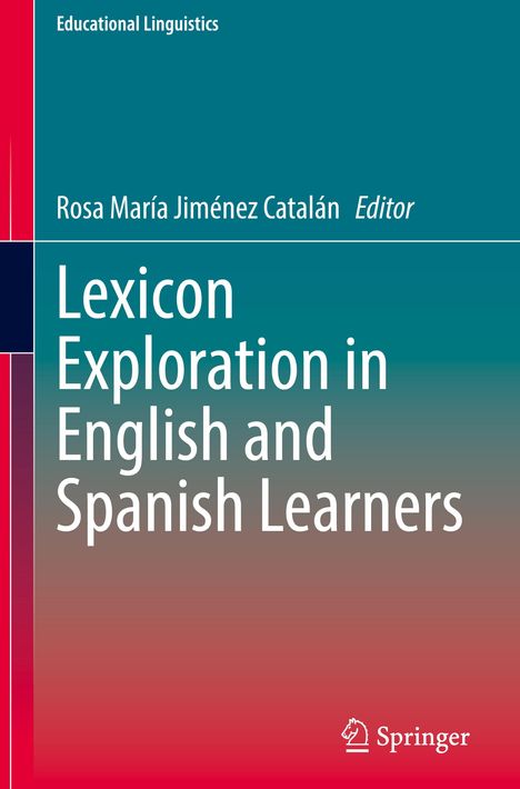 „Lexicon Exploration in English and Spanish Learners“ von Rosa María Jiménez Catalán. Blaues zu rotes Farbverlauf. Springer-Logo.