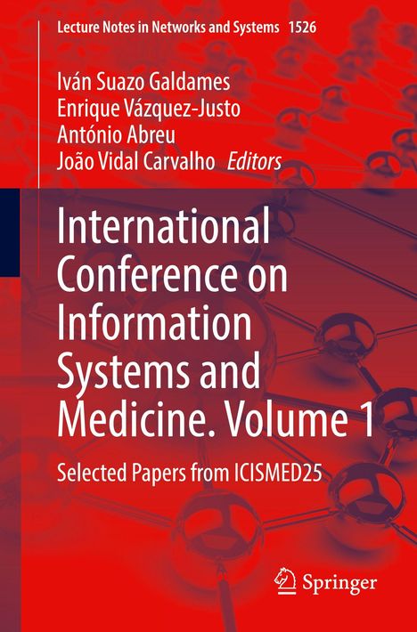"International Conference on Information Systems and Medicine. Volume 1. Selected Papers from ICISMED25." Roter Hintergrund.