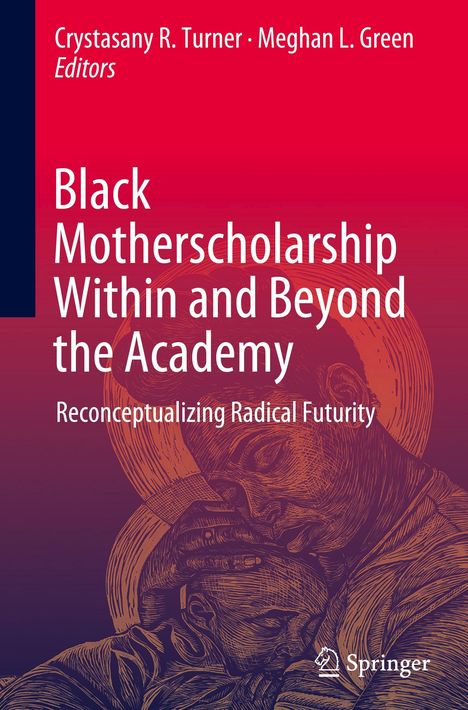 Titel: Black Motherscholarship Within and Beyond the Academy. Illustration einer Mutter mit Kind, warme Farbverläufe.