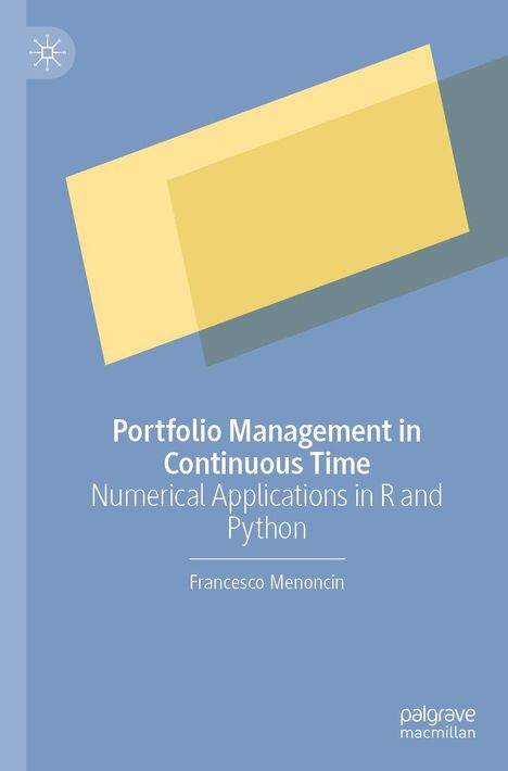 "Portfolio Management in Continuous Time. Numerical Applications in R and Python. Francesco Menoncin." Logo oben links.
