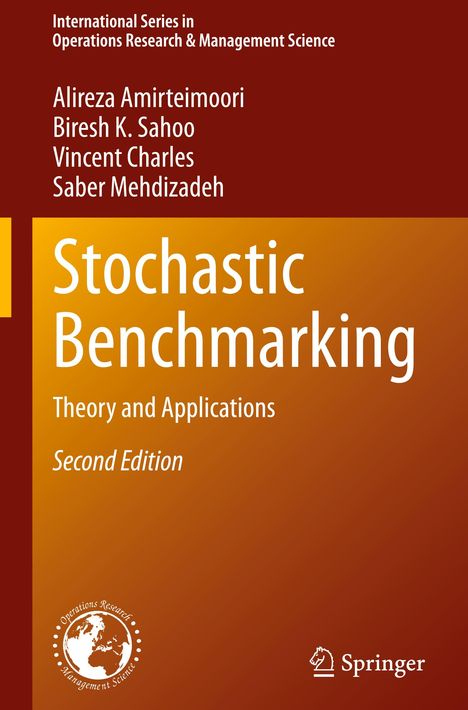 Texts: "Stochastic Benchmarking: Theory and Applications, Second Edition". Autoren: Alireza Amirteimoori, Biresh K. Sahoo.
