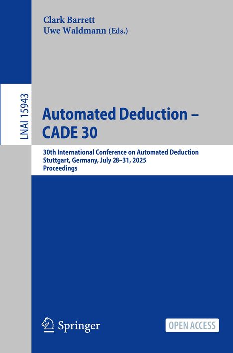 Titel: Automated Deduction – CADE 30. Autoren: Clark Barrett, Uwe Waldmann. Konferenzdetails und Springer-Logo.