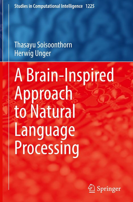 "Studies in Computational Intelligence 1225. A Brain-Inspired Approach to Natural Language Processing. Blau-rote Farbteilung."
