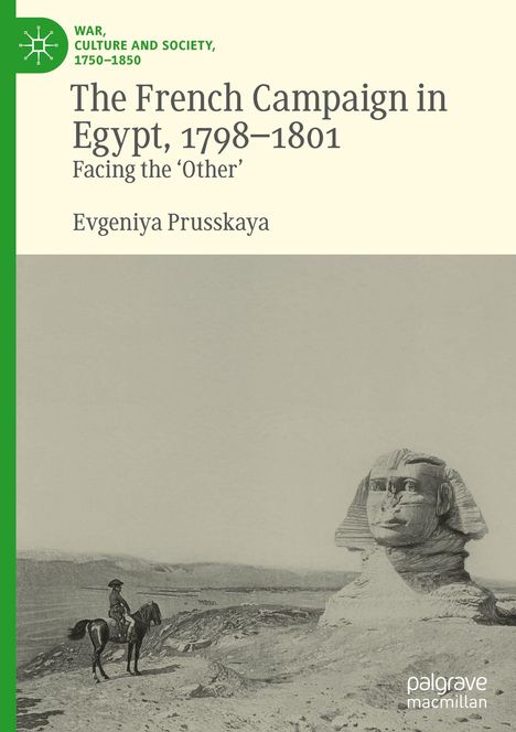 Titel: "The French Campaign in Egypt, 1798–1801". Reiter vor Sphinx; historisches Motiv.