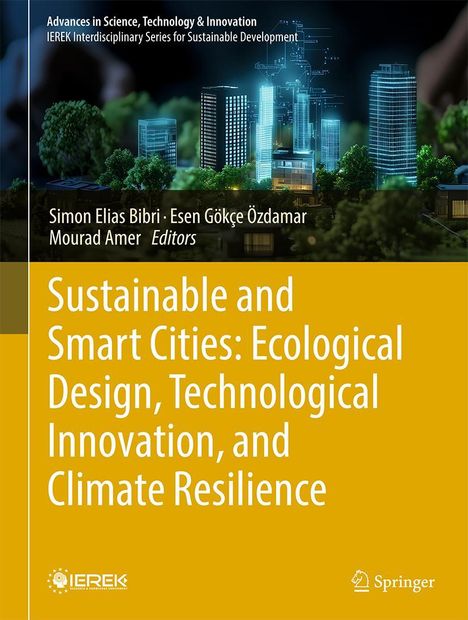 Sustainable and Smart Cities: Ecological Design, Technological Innovation, and Climate Resilience, Buch