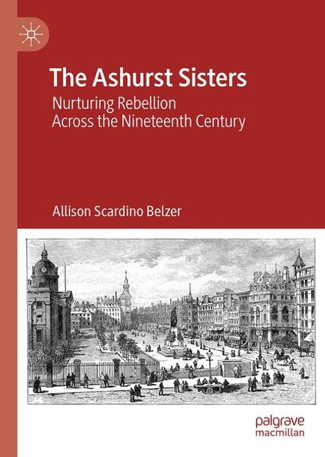 Allison Scardino Belzer: The Ashurst Sisters, Buch