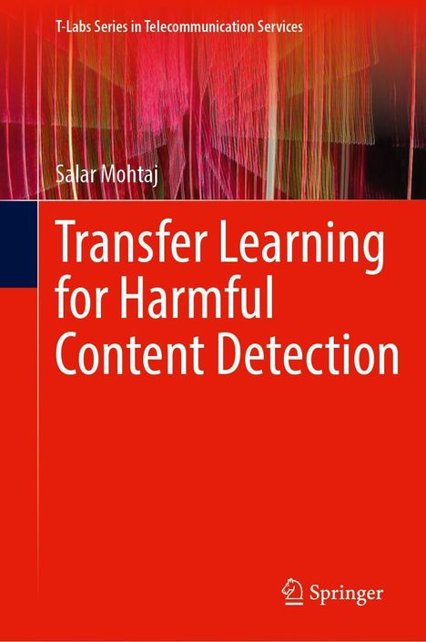Salar Mohtaj: Transfer Learning for Harmful Content Detection, Buch
