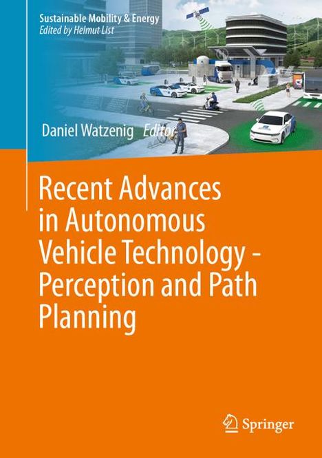 Recent Advances in Autonomous Vehicle Technology - Perception and Path Planning, Buch