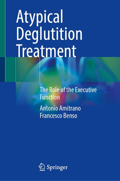 Antonio Amitrano: Atypical Deglutition Treatment, Buch