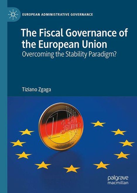 Tiziano Zgaga: The Fiscal Governance of the European Union, Buch