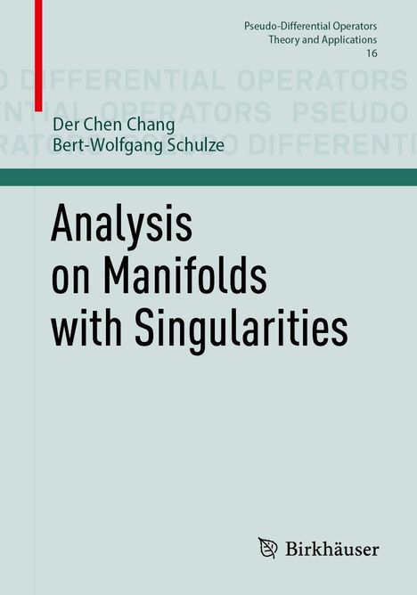 der Chen Chang: Analysis on Manifolds with Singularities, Buch