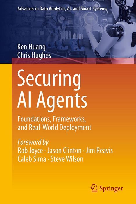 Ken Huang: Securing AI Agents, Buch