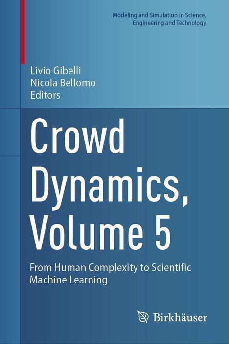 Crowd Dynamics, Volume 5, Buch