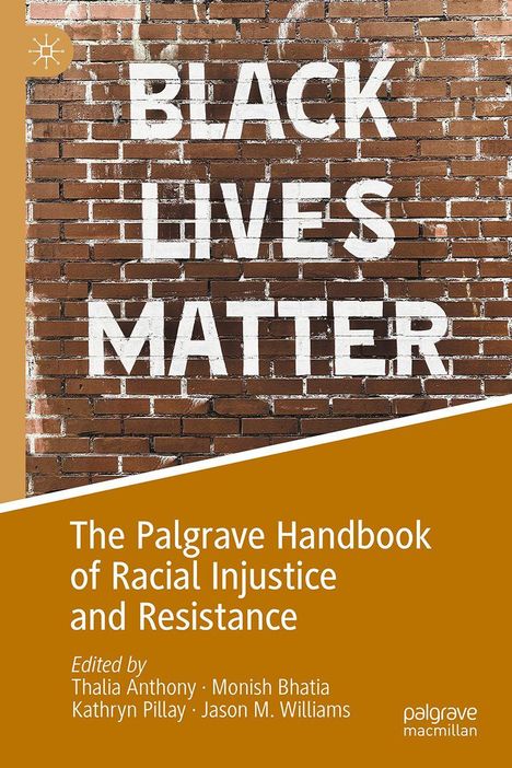 The Palgrave Handbook of Racial Injustice and Resistance, Buch