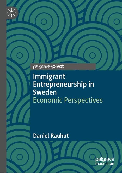 Daniel Rauhut: Immigrant Entrepreneurship in Sweden, Buch