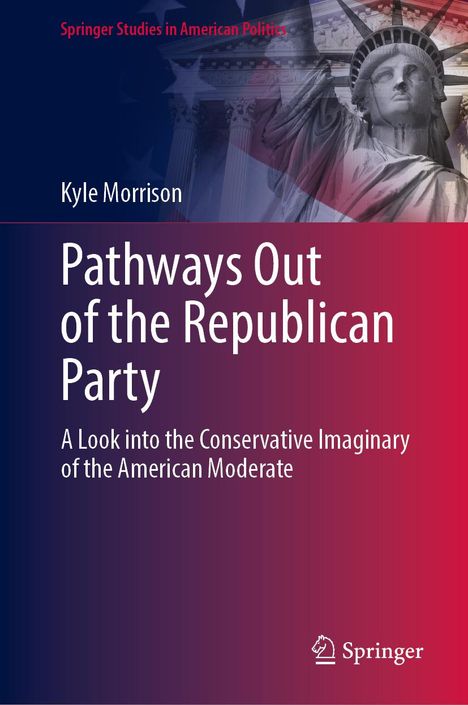 Kyle Morrison: Pathways Out of the Republican Party, Buch