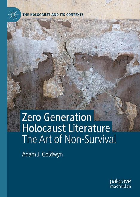 Adam J. Goldwyn: Zero Generation Holocaust Literature, Buch