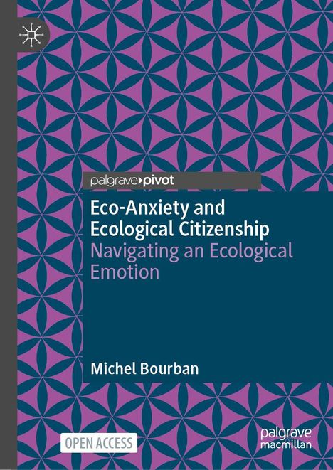 "Eco-Anxiety and Ecological Citizenship: Navigating an Ecological Emotion" von Michel Bourban. Blau-lila Musterhintergrund.