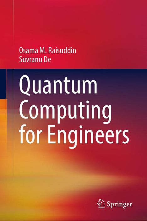 Osama M. Raisuddin: Quantum Computing for Engineers, Buch