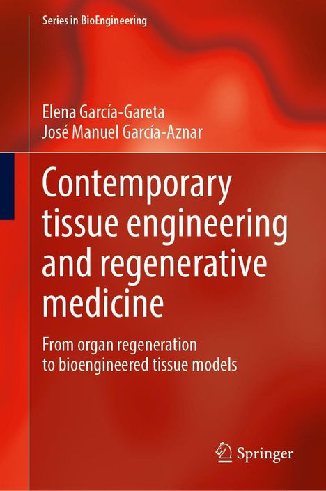 Elena García-Gareta: Contemporary tissue engineering and regenerative medicine, Buch