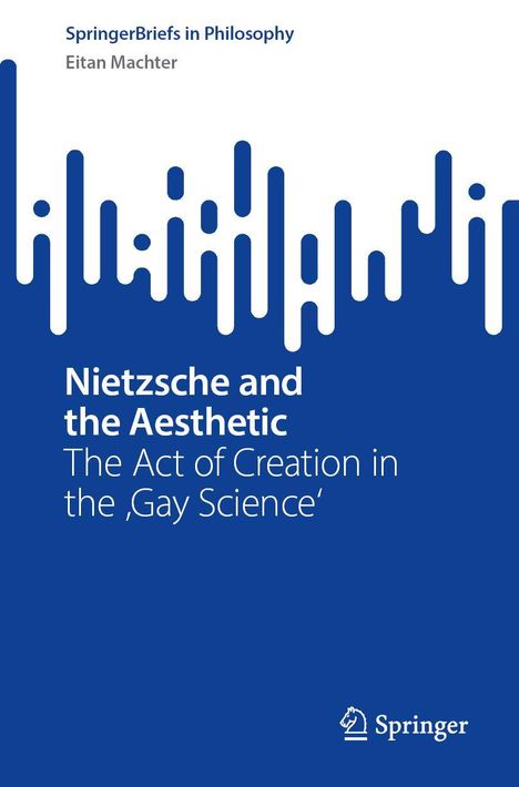 Eitan Machter: Nietzsche and the Aesthetic, Buch