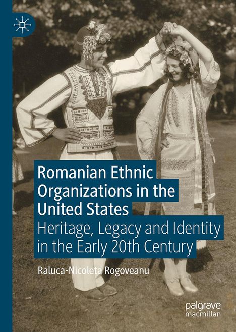 Raluca-Nicoleta Rogoveanu: Romanian Ethnic Organizations in the United States, Buch
