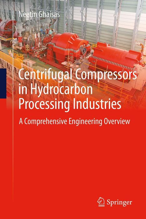 Neetin Ghaisas: Centrifugal Compressors in Hydrocarbon Processing Industries, Buch