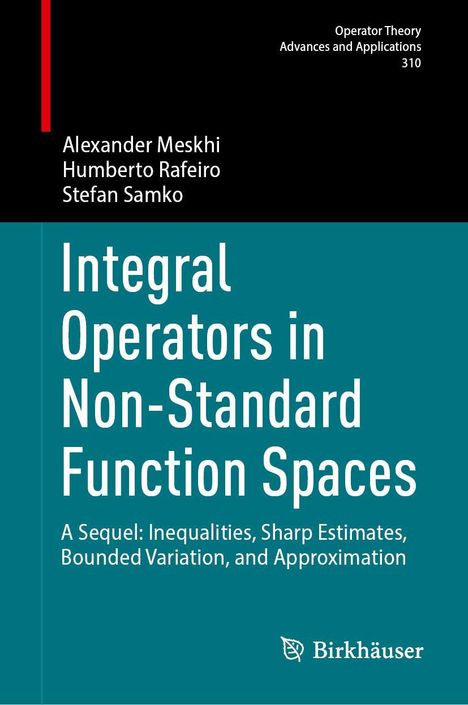 Alexander Meskhi: Integral Operators in Non-Standard Function Spaces, Buch